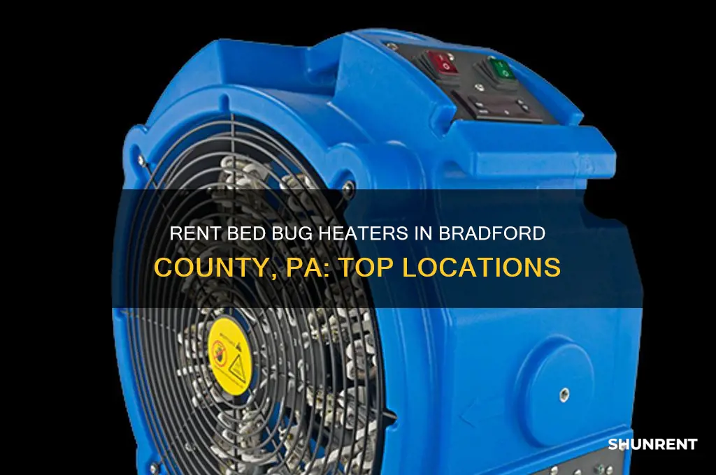 where to rent bed bug heaters bradford county pa