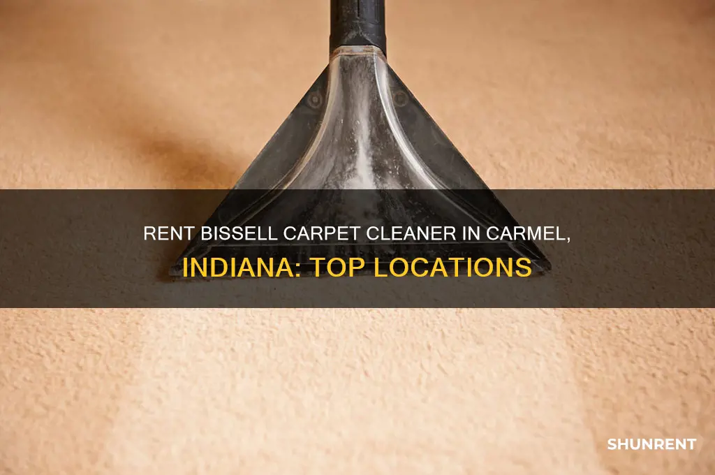 where to rent bissell carpet cleaner in carmel indiana