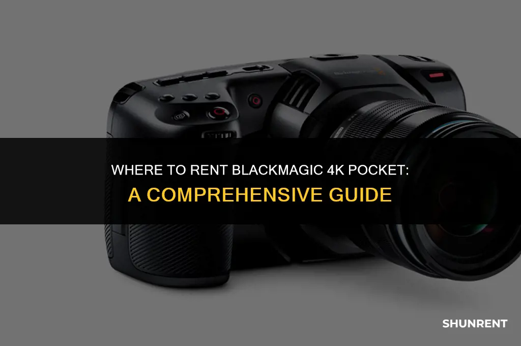 where to rent black magic 4k pocket
