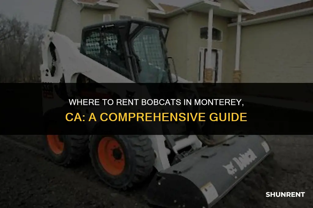 where to rent bobcats in monterey ca