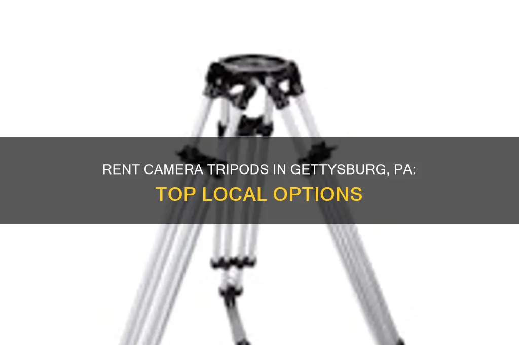 where to rent camera tripod in gettysburg pa