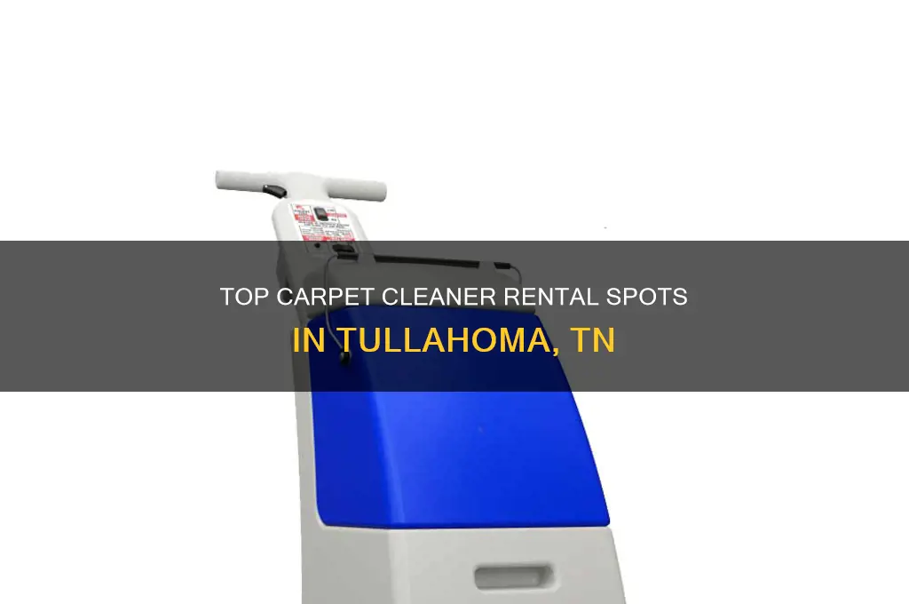 where to rent carpet cleaners in tullahoma tn