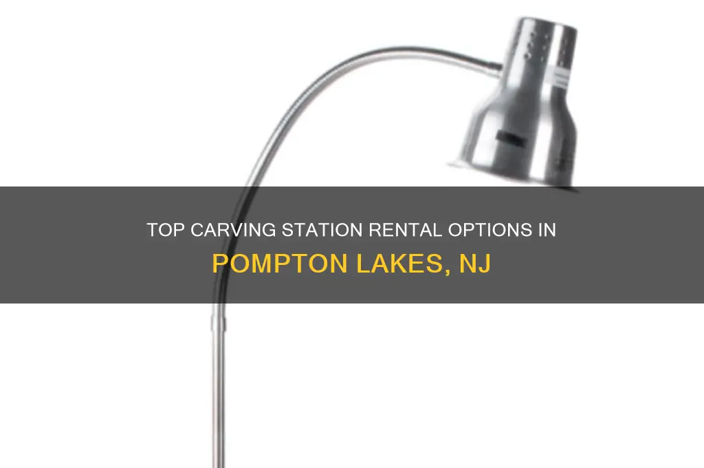 where to rent carving station pompton lakes nj