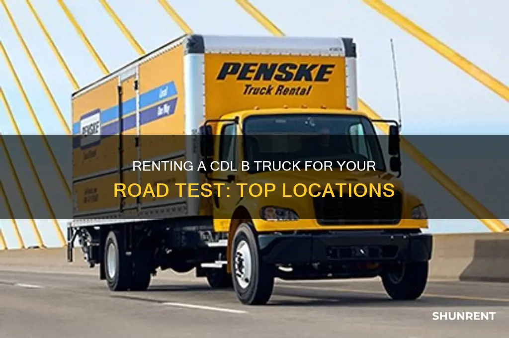 where to rent cdl b truck for road test