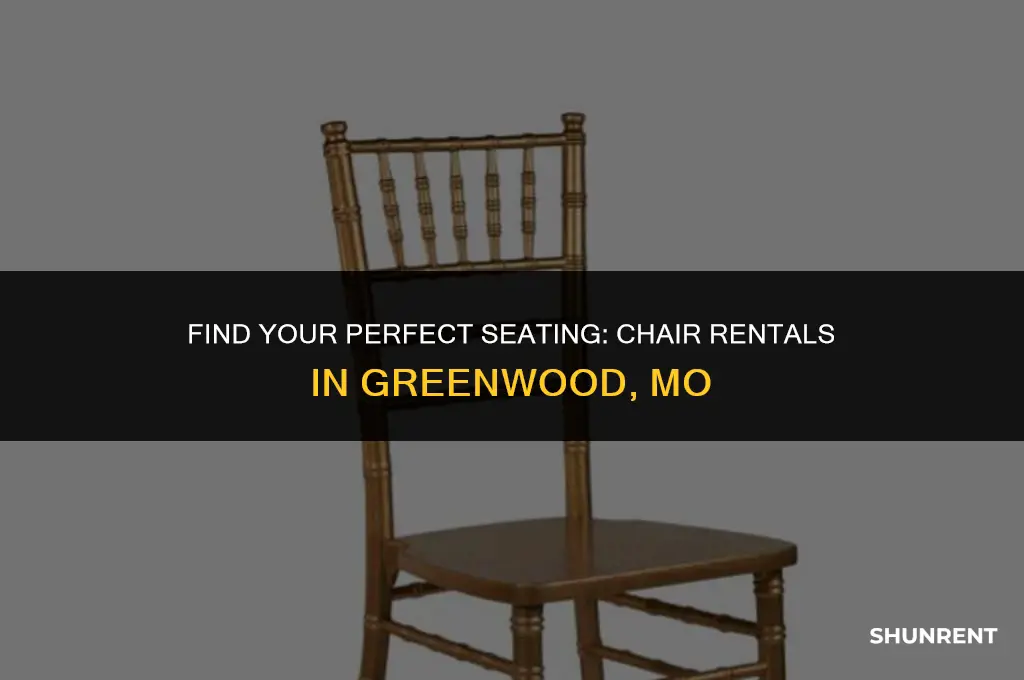 where to rent chairs in greenwood mo