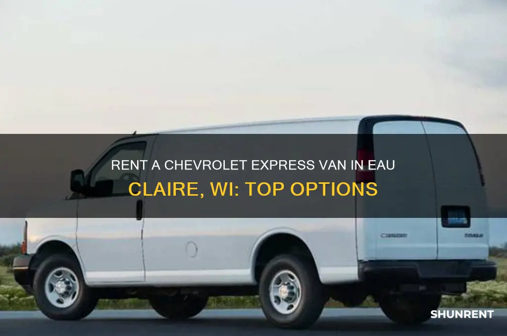 where to rent chevrolet express van in eau claire wi
