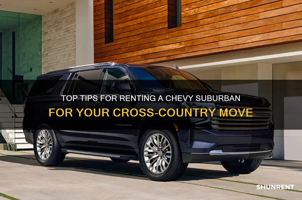 where to rent chevy suburbad for cross country move