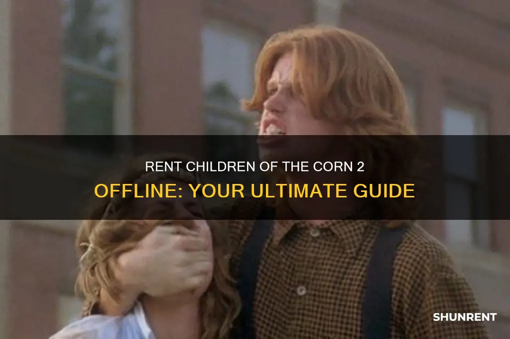 where to rent children of the corn 2 offline