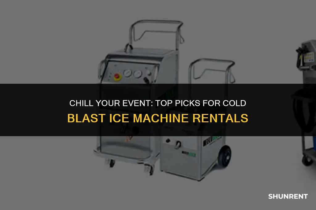 where to rent cold blast ice machine
