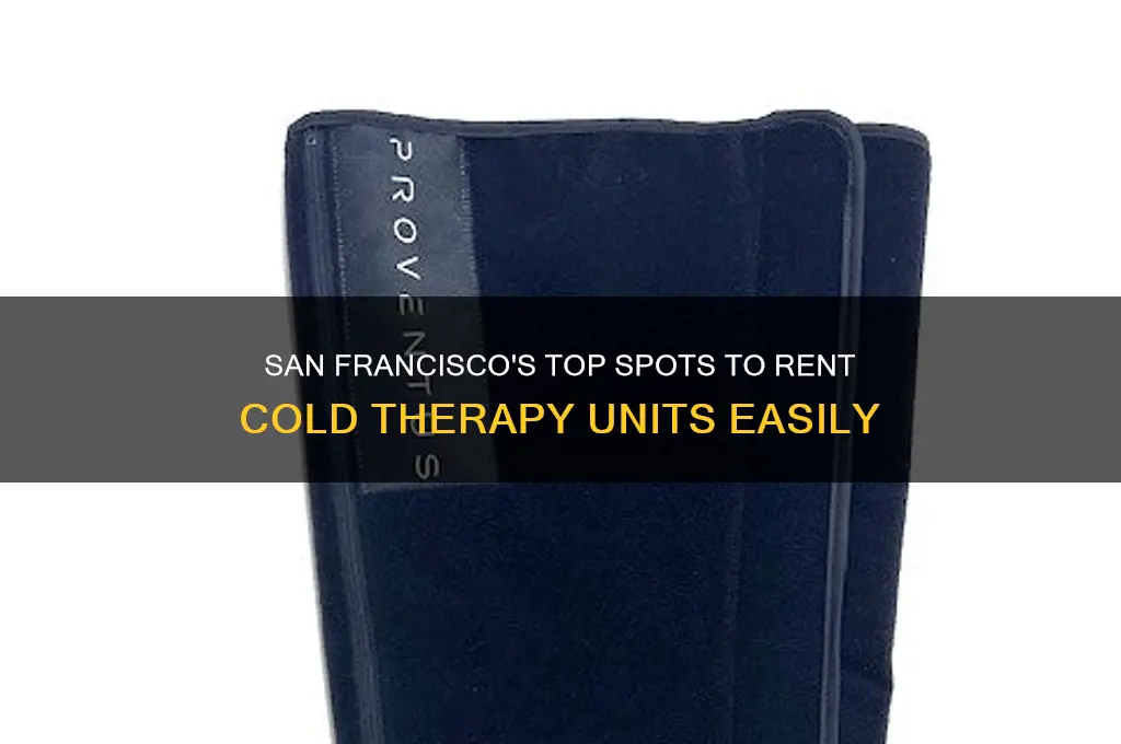 where to rent cold therapy unit san francisco