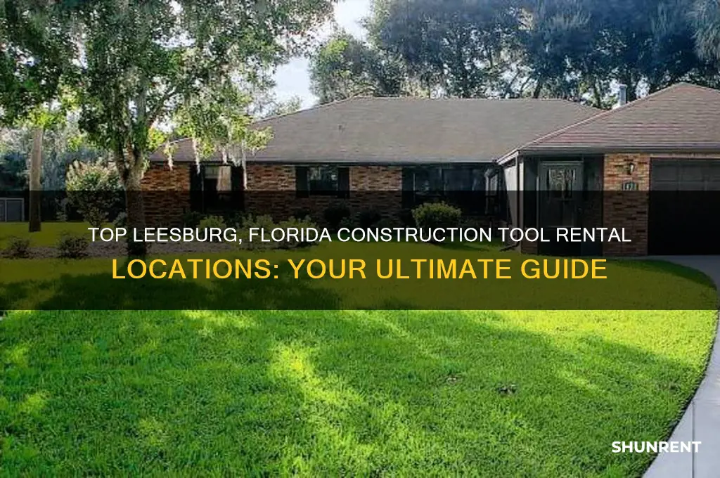 where to rent construction tools in leesburg florida
