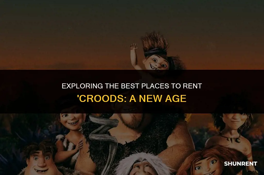 where to rent croods a new age