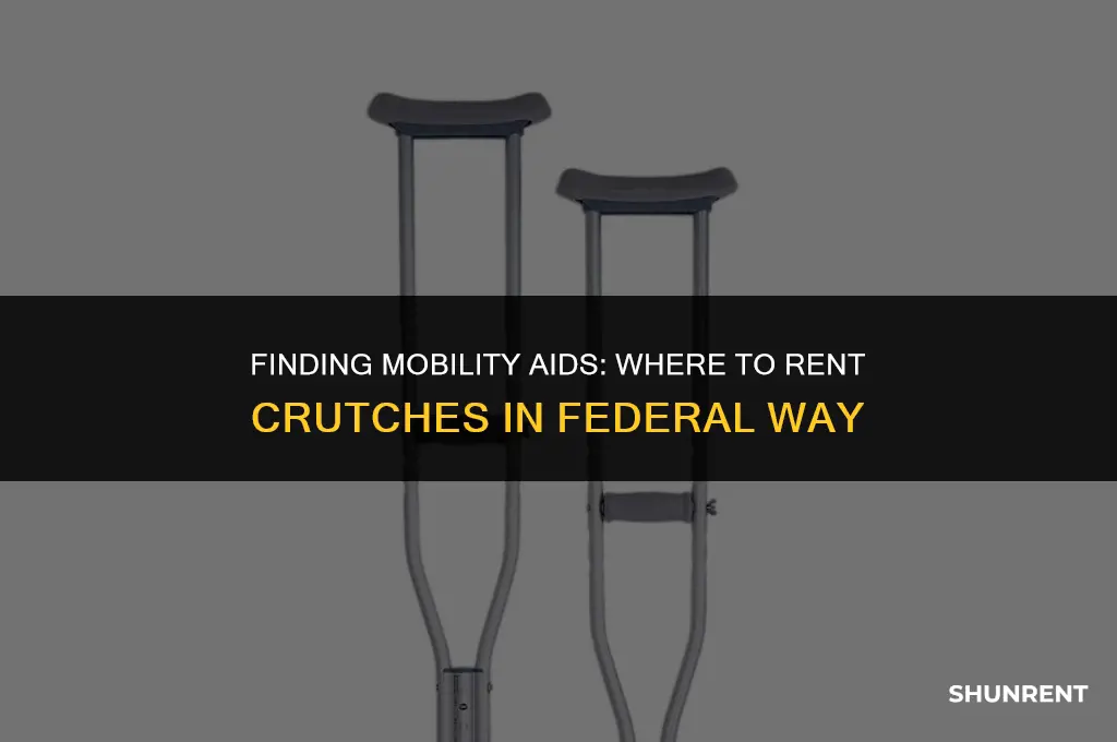 where to rent crutches in federal way
