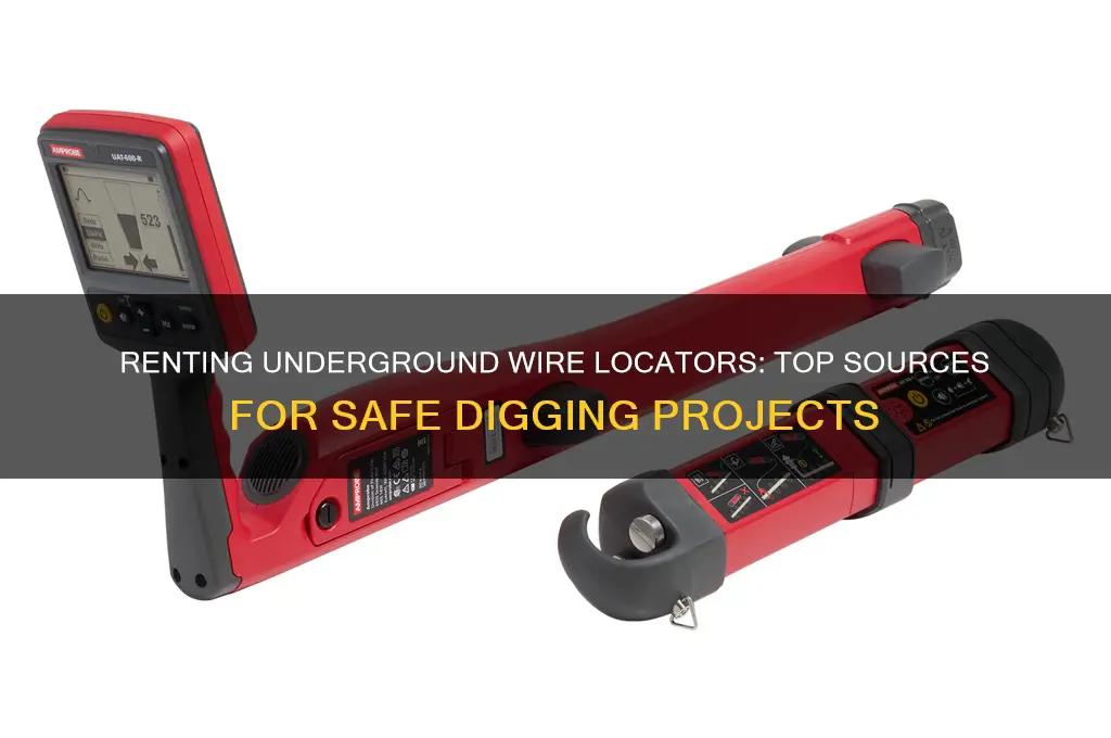 where to rent device to find underground electrical wires