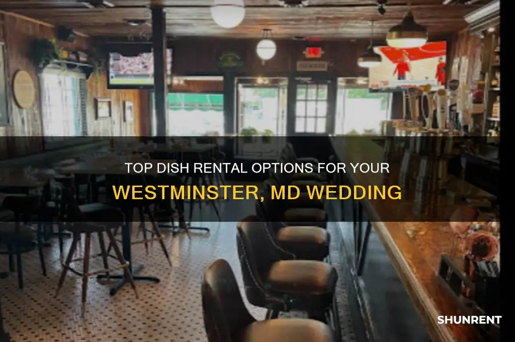 where to rent dishes for a wedding in westminster md