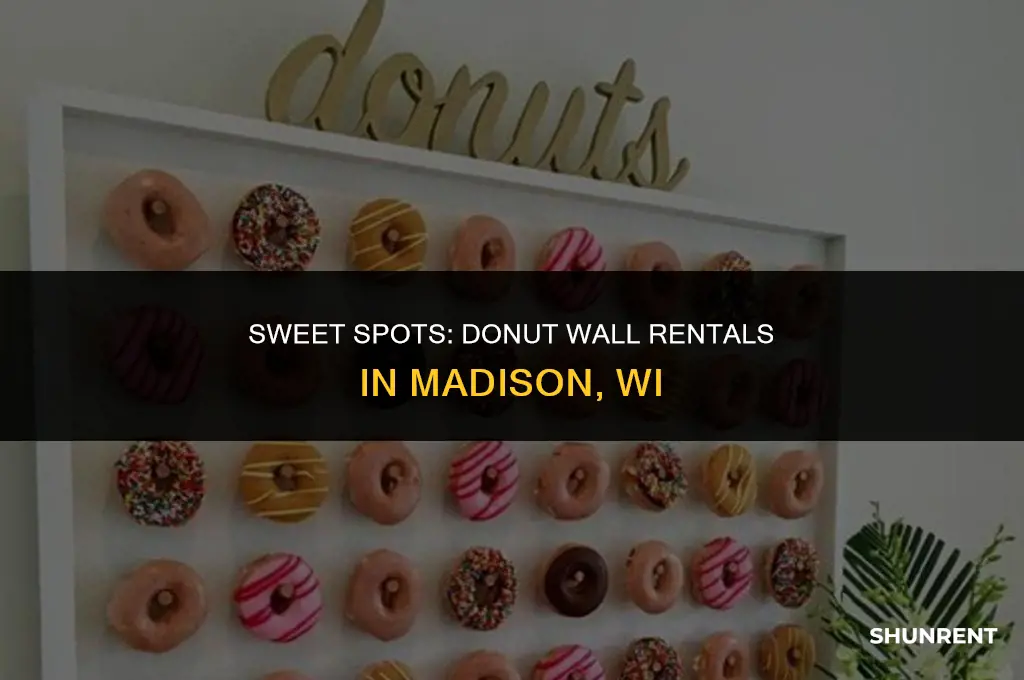 where to rent donut wall madison wi