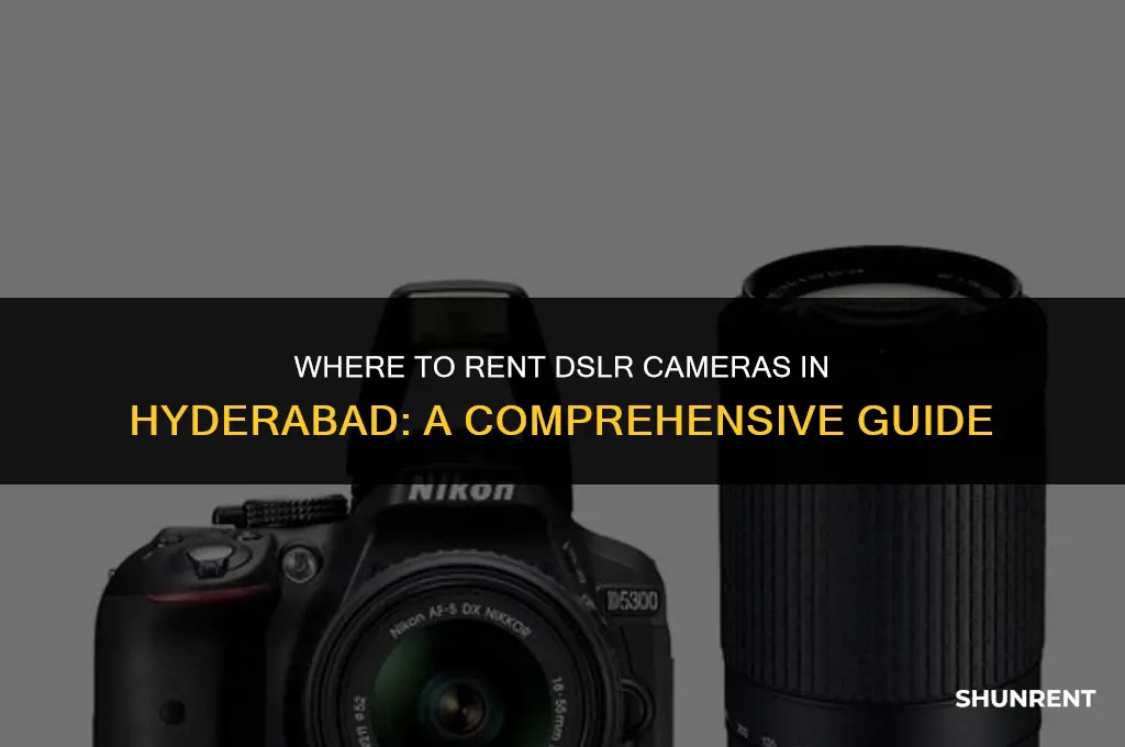 where to rent dslr cameras in hyderabad