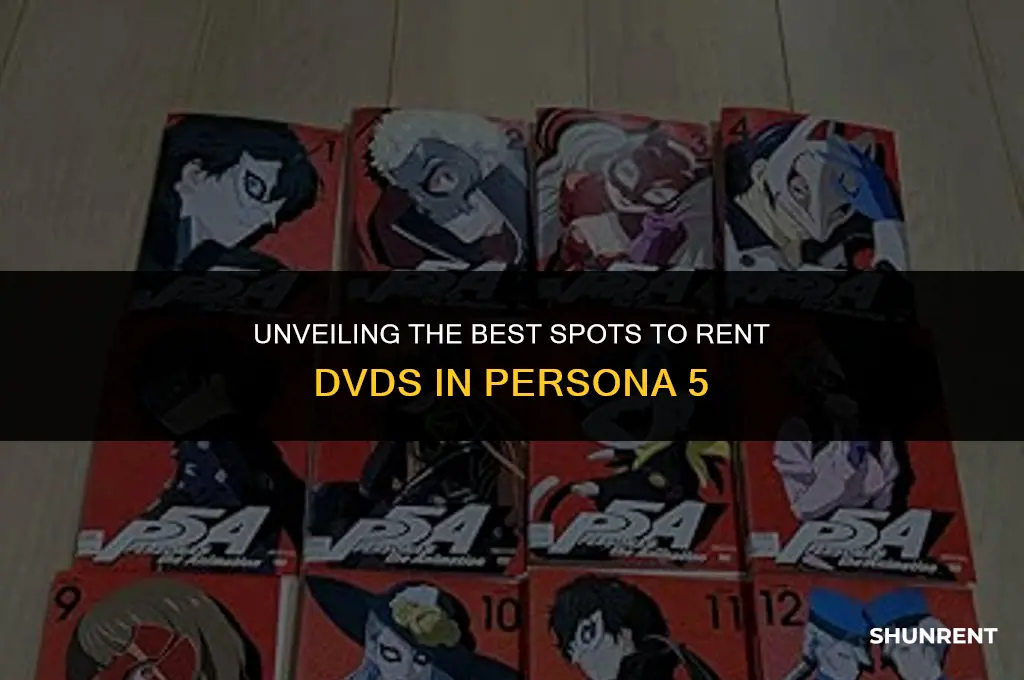where to rent dvds in persona 5