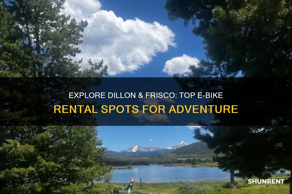 where to rent e-bikes in dillon and frisco