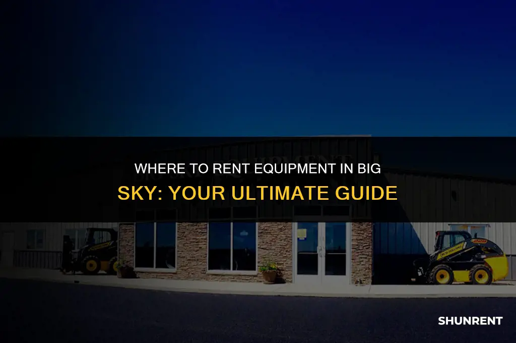 where to rent equipment in big sky