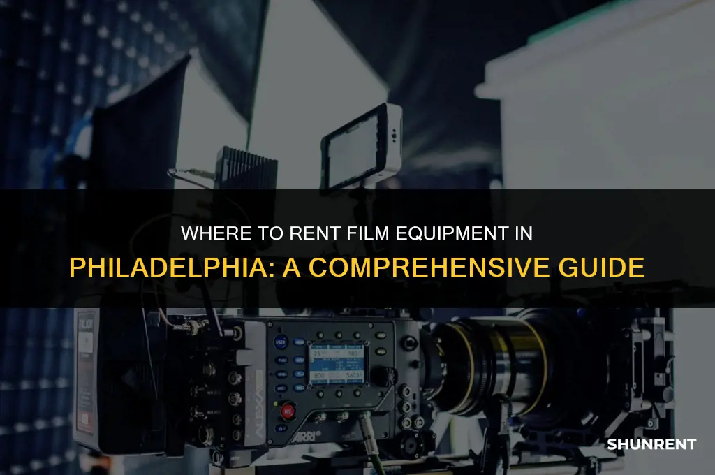 where to rent film equipment in philadelphia