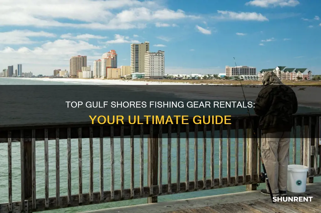 where to rent fishing equipment in gulf shores