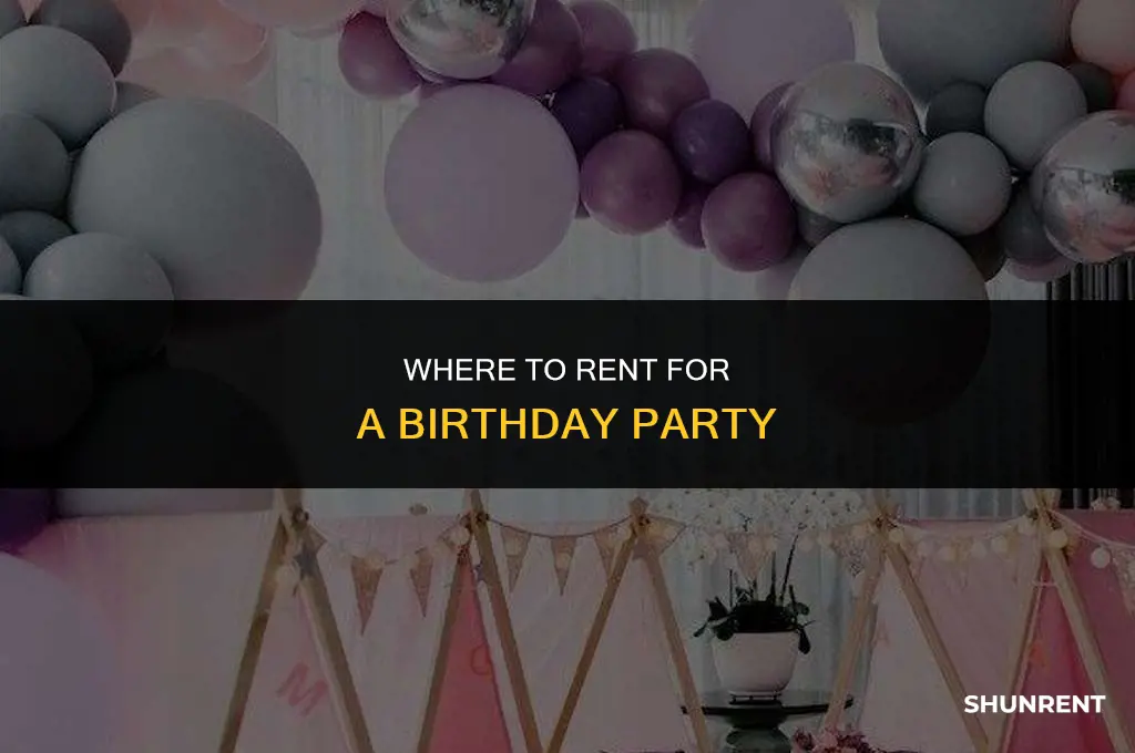 where to rent for a birthday party