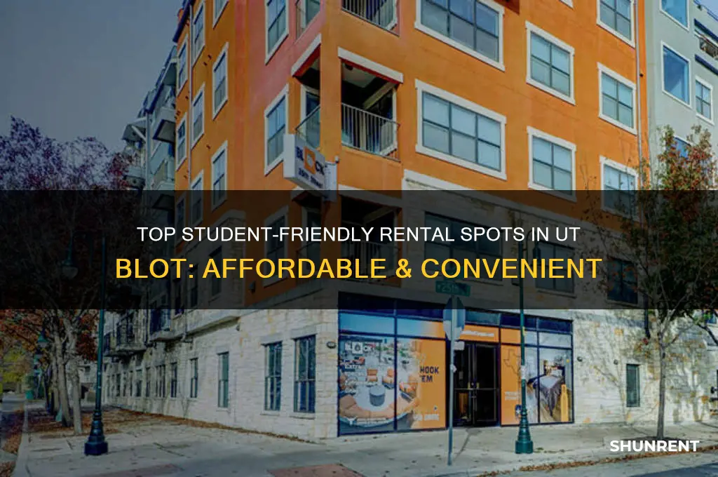 where to rent for student in ut blot