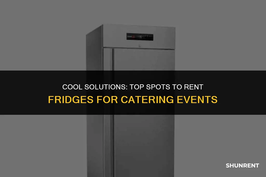 where to rent fridges for caterig events
