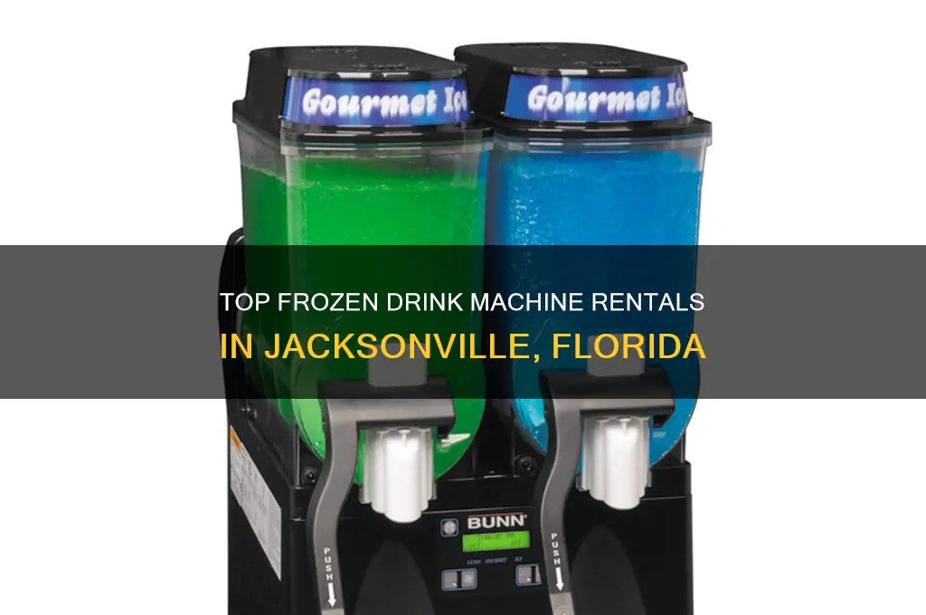 where to rent frozen drink machines in jacksonville florida