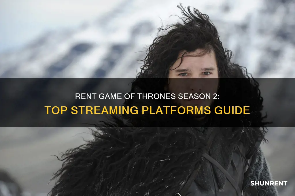where to rent game of thrones season 2