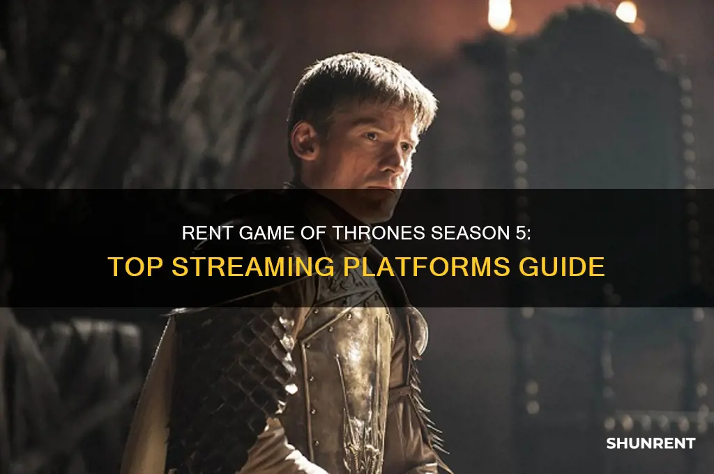 where to rent game of thrones season 5