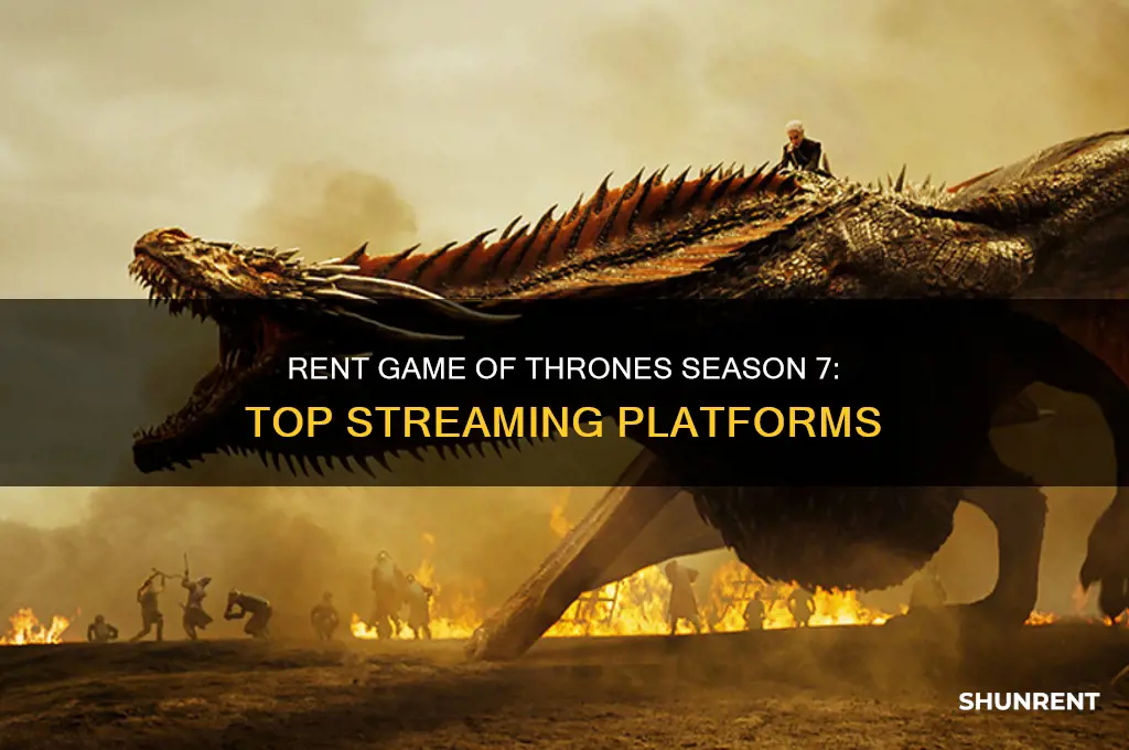 where to rent game of thrones season 7