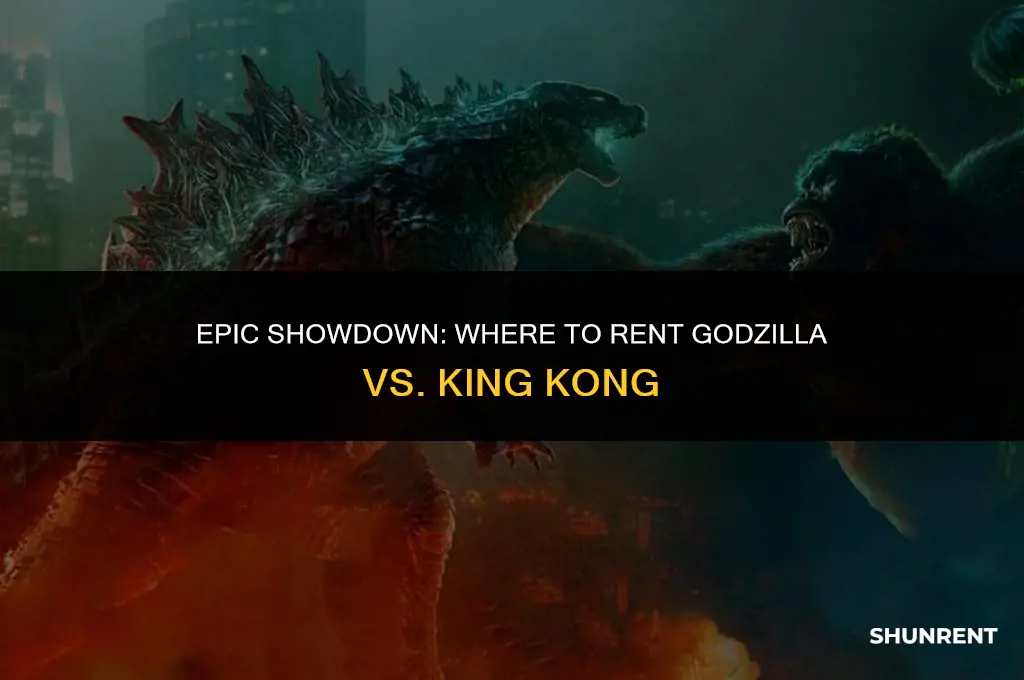 where to rent godzilla versus king kong