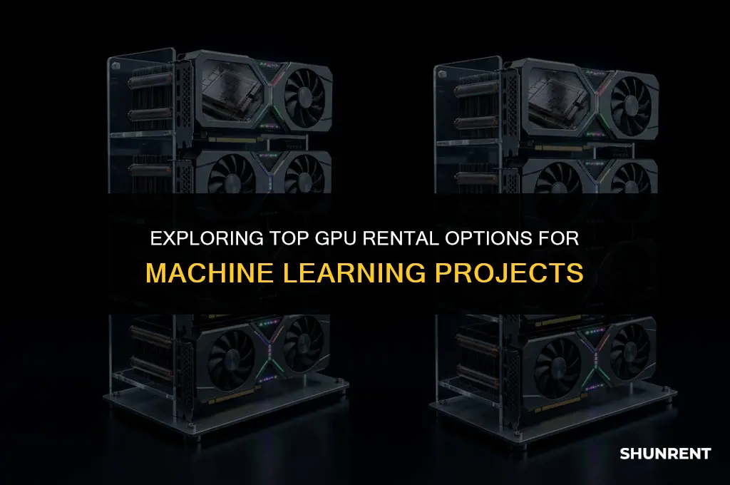 where to rent gpus for machine leanring