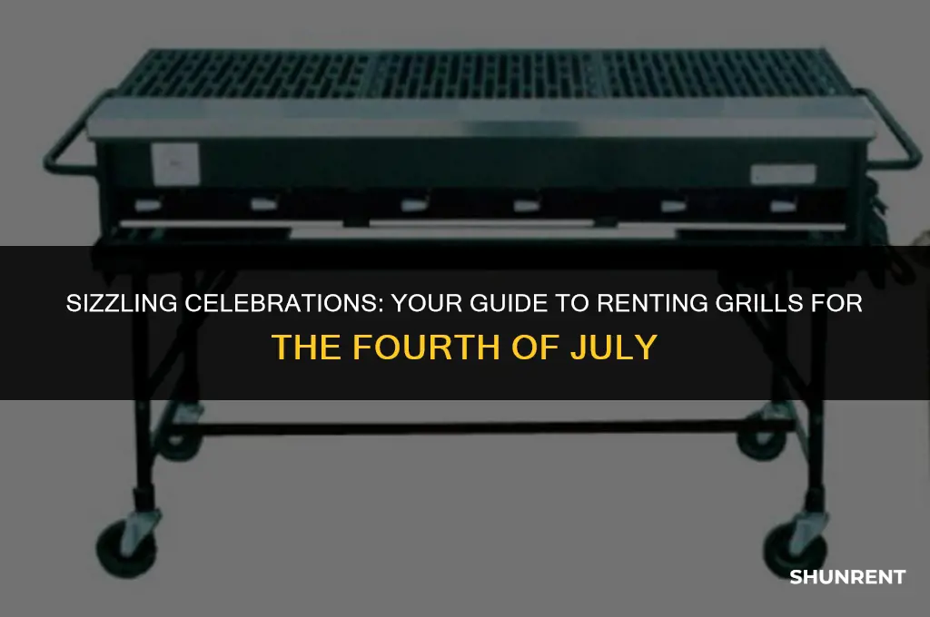 where to rent grill fourth of july