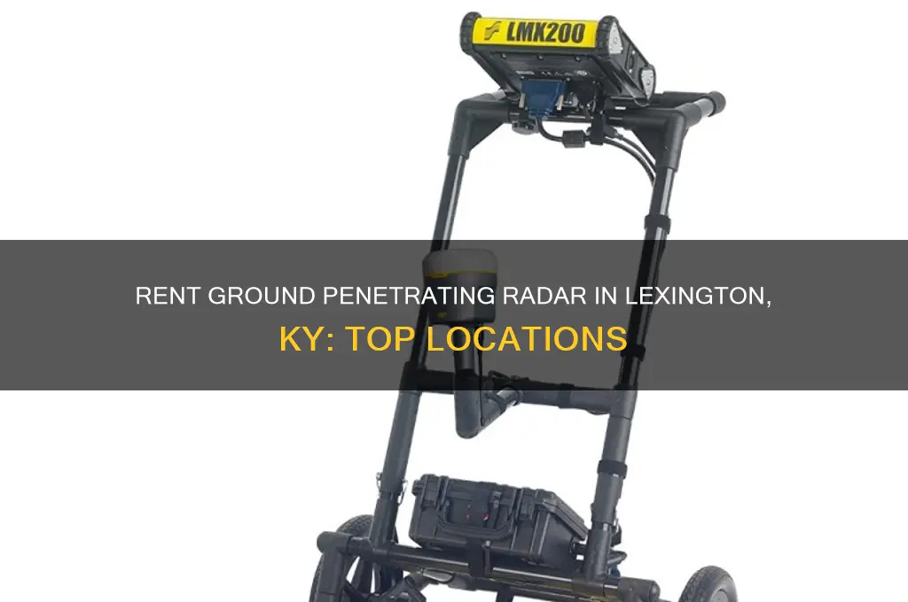 where to rent ground penetrating radar in lexington ky