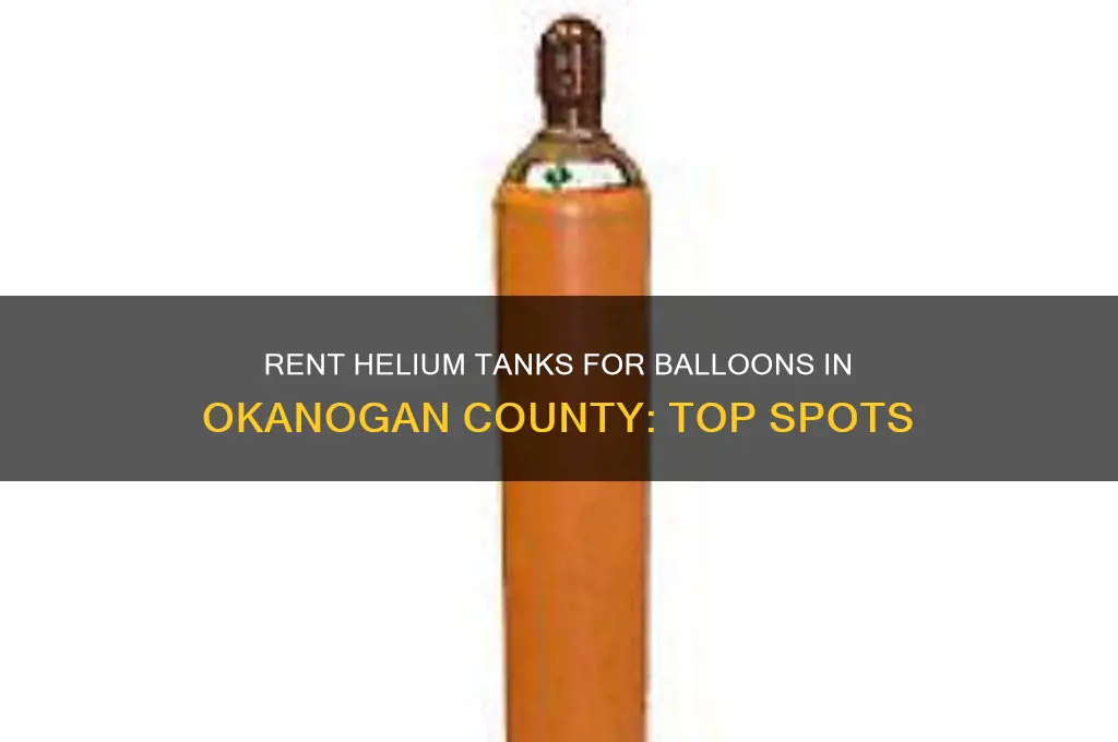where to rent helium tank for balloons okanogan county
