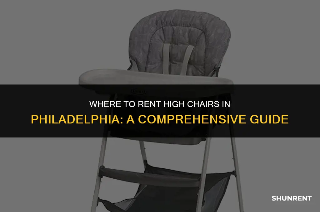where to rent high chairs in phila