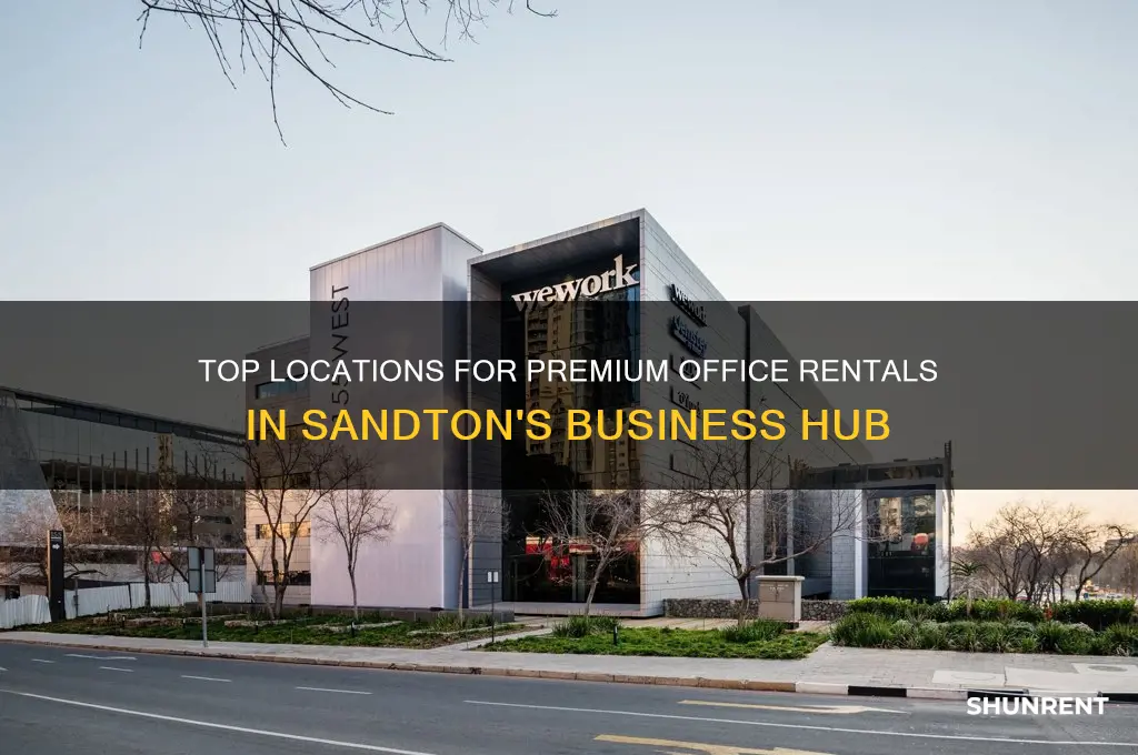 where to rent high-end office space in sandton