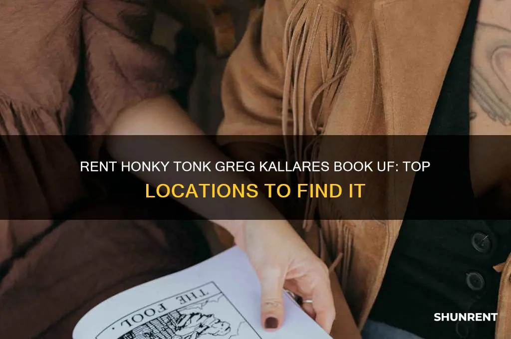where to rent honky greg kallares book uf