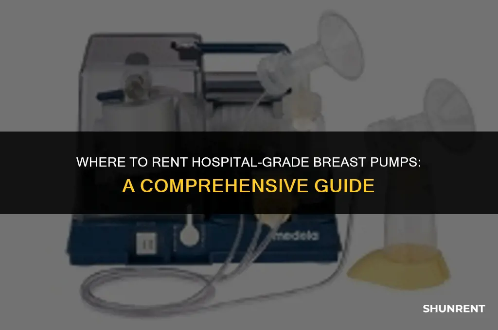 where to rent hospital grade breast pump