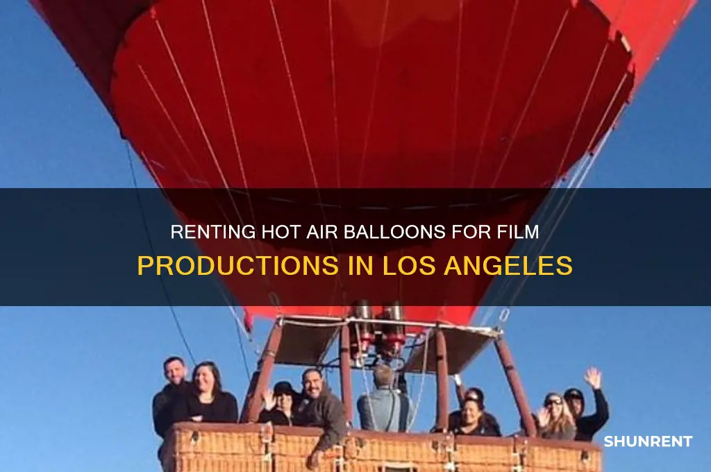 where to rent hot air balloon for film los angeles