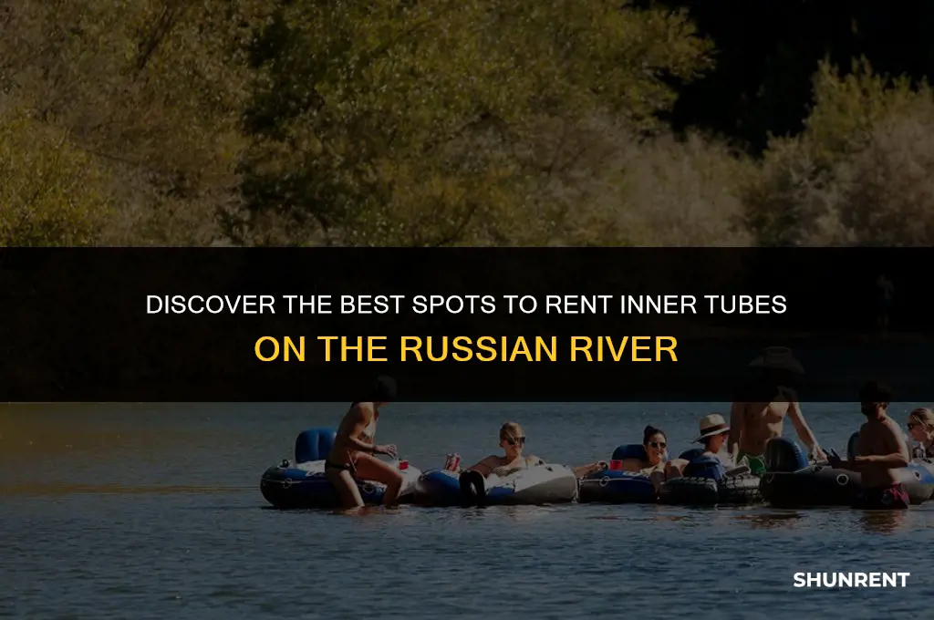 where to rent inner tubs russian river