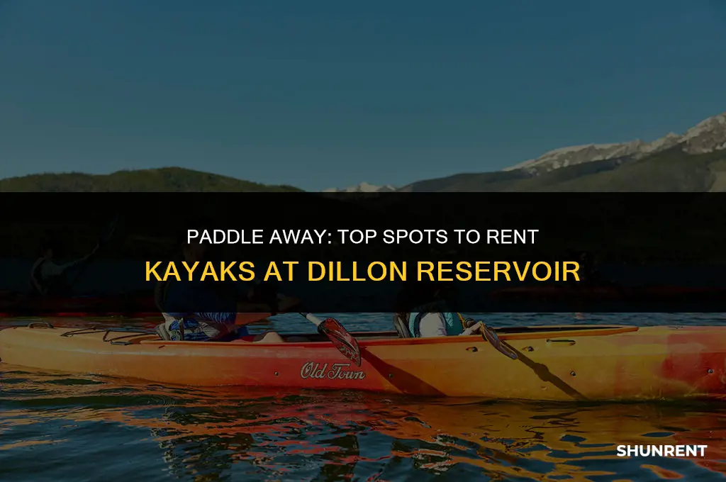 where to rent kayak in dillon reservoir