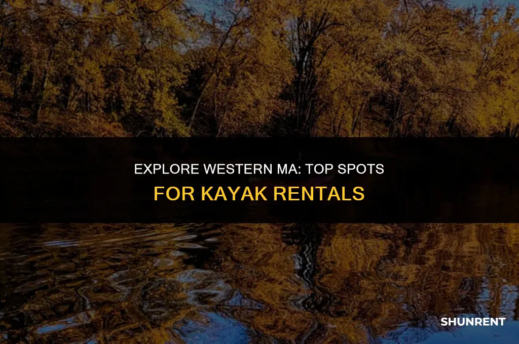 where to rent kayaks in western ma