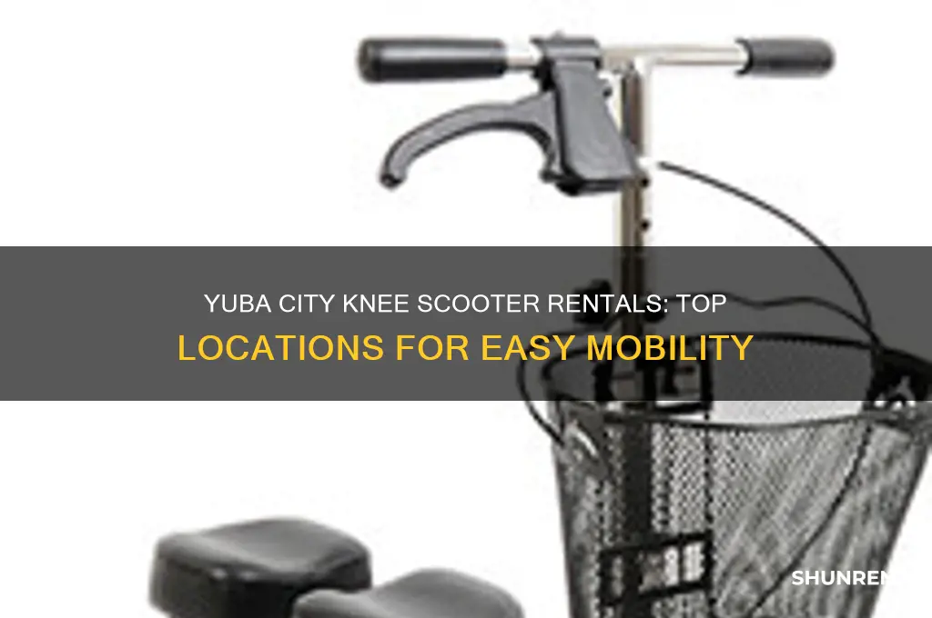 where to rent knee scooters in yuba city