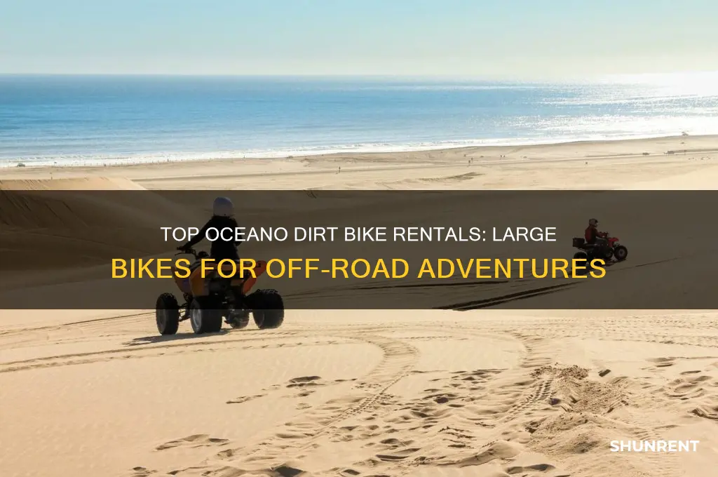 where to rent large dirt bikes in oceano