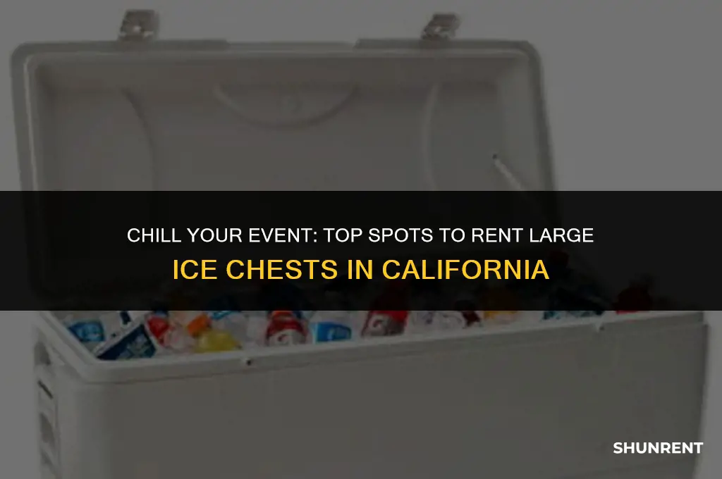 where to rent large ice chests california