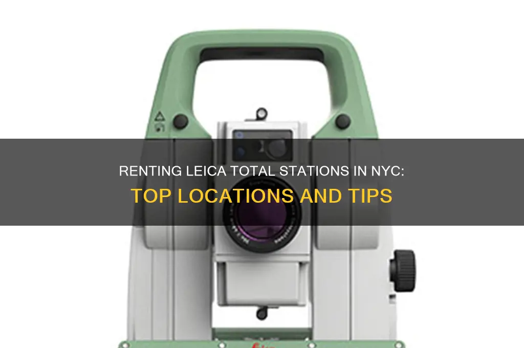 where to rent leica total station in new york city